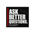 Ask Better Questions Sticker