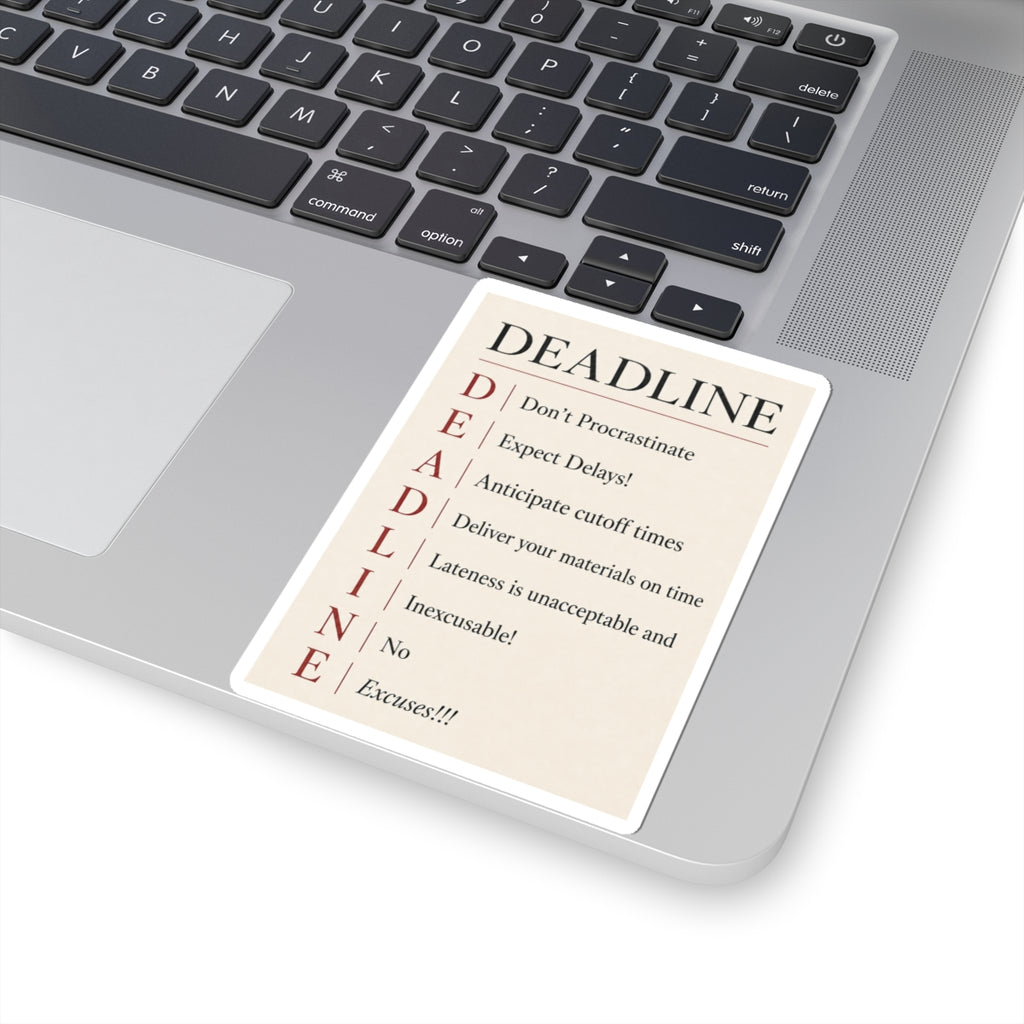DEADLINE Journalist Sticker: No Excuses