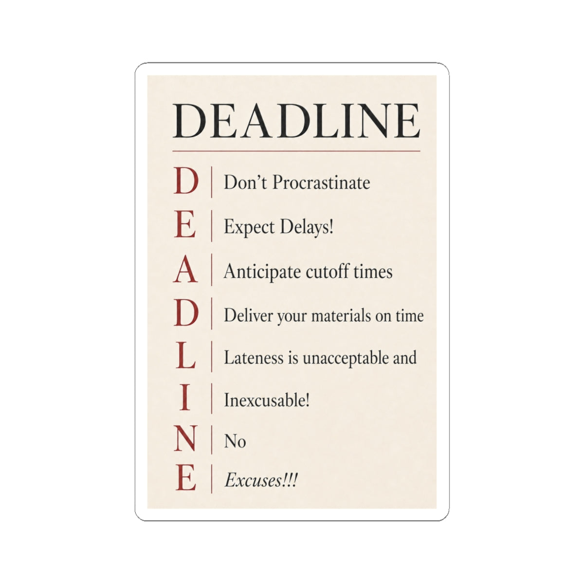 DEADLINE Journalist Sticker: No Excuses