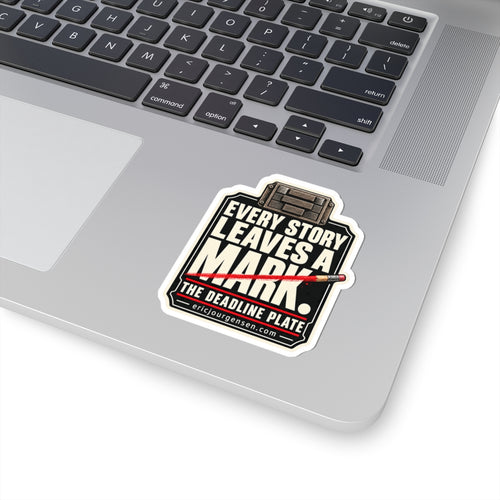 Every Story Leaves a Mark Sticker