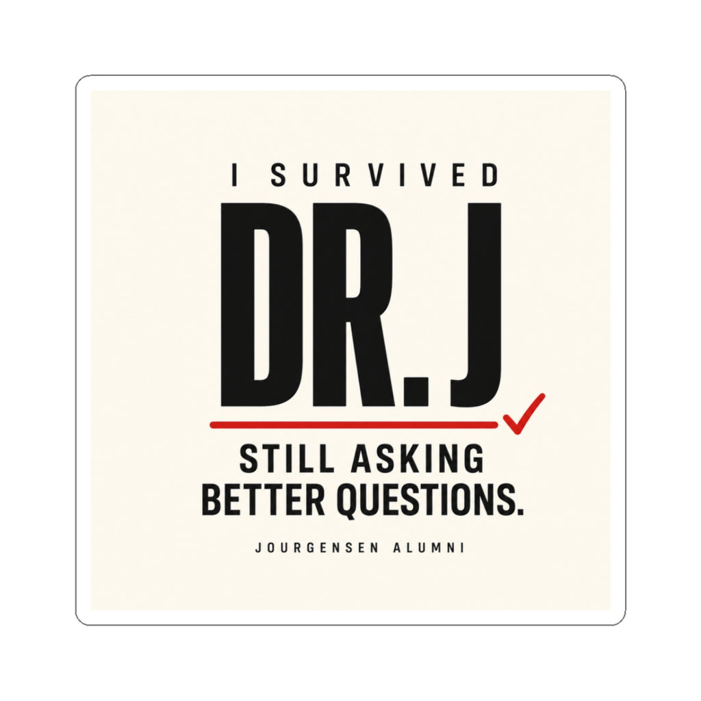 I Survived Dr. J Alumni Sticker: Classic Typography